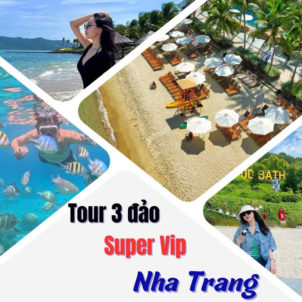 Tour 3 đảo Super Vip Nha Trang